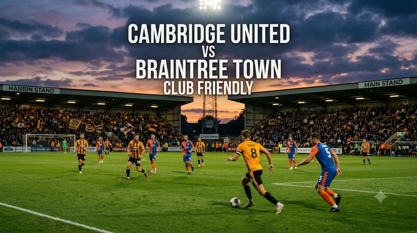 Jalalive menghadirkan pembahasan Cambridge United vs Braintree Town secara lengkap-analisis mendalam & prediksi seru